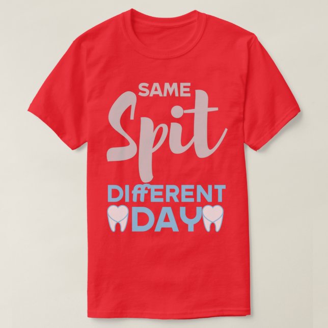 Camiseta Mismo Spit Diferente Día Esencial TShirt (Diseño del anverso)