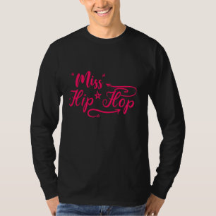 Camiseta Miss Hip Hop Rap Rapper R&b Romper Danza Urbana Gr
