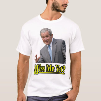 Camiseta ¿Miss Me todavía?