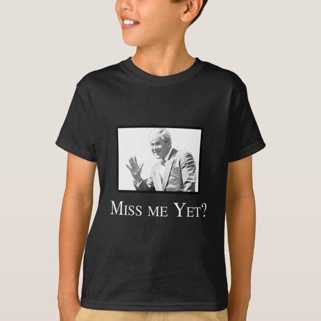 CAMISETA ¿MISS ME TODAVÍA? (Anverso)