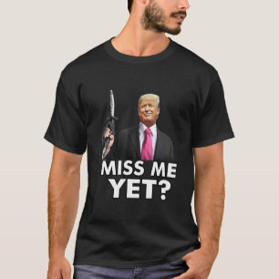 Camiseta Miss Me Todavía Divertido Precio De La Bomba De Ga