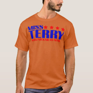 Camiseta Miss Terry Alabama Miss Terry Make Nick Mean De Nu