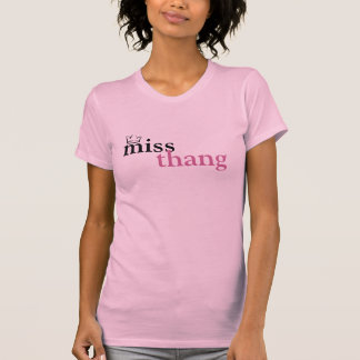 Camiseta miss thang