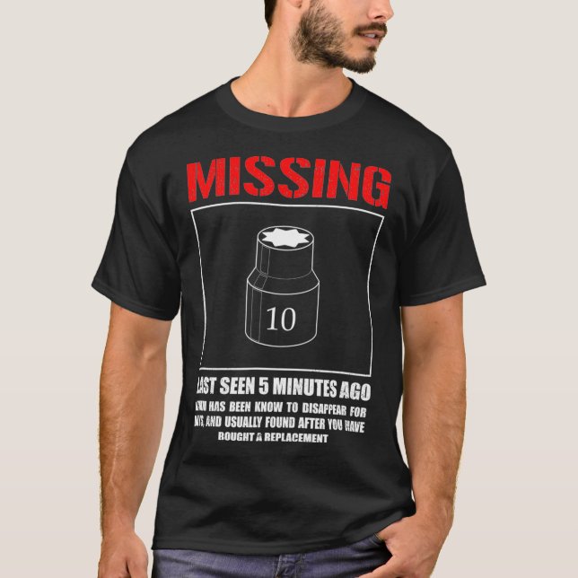 Camiseta Missing 10mm Socket Funny mechanic machinist  (Anverso)