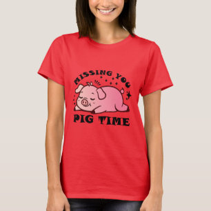 Camiseta MIssing You Pig Time T-Shirt