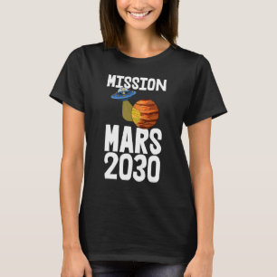 Camiseta Mission Mars 2030 Youth Space Travel Tees Mars Pla