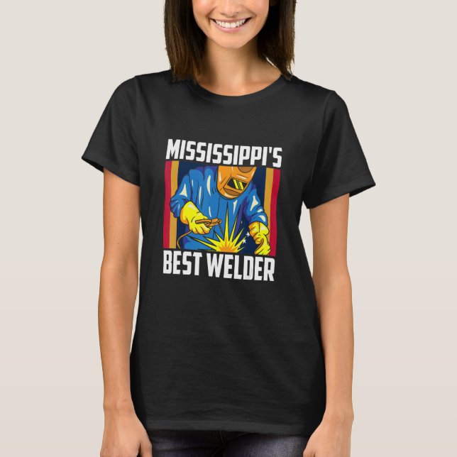 Camiseta Mississippi's Best Welder Ironworker Ironsmith Wel (Anverso)