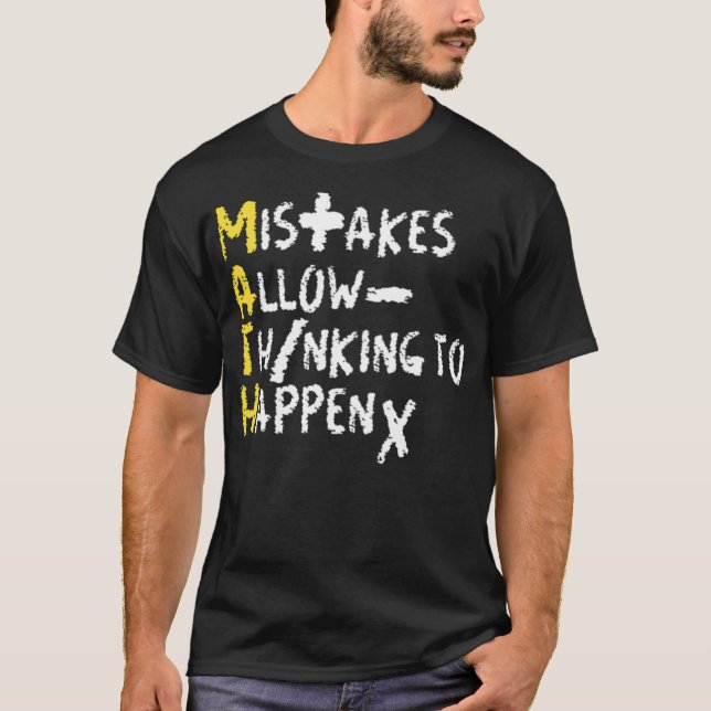 Camiseta Mistakes allow thinking to happen math teacher edu (Anverso)