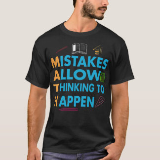 Camiseta Mistakes Allow Thinking To Happen Math Teacher hum