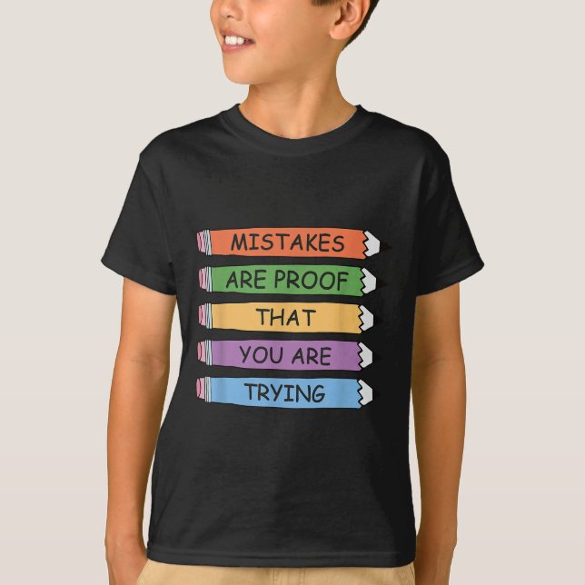 Camiseta Mistakes Are Proof That You Are Trying Insrational (Anverso)