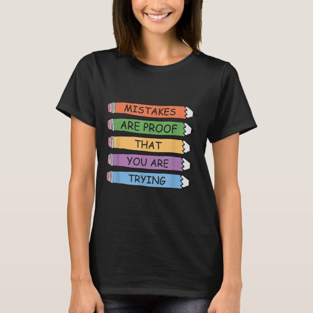 Camiseta Mistakes Are Proof That You Are Trying Insrational (Anverso)