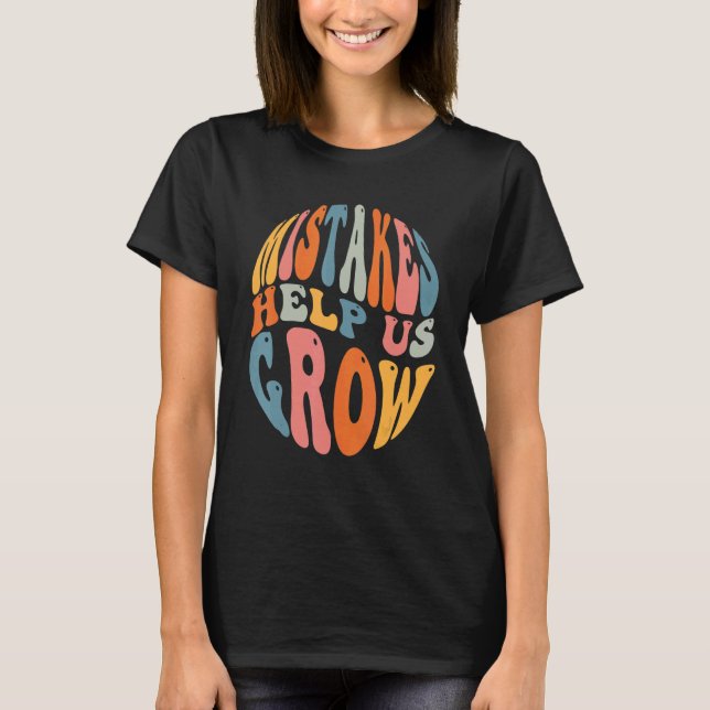 Camiseta Mistakes Help Us Grow Groovy Growth Mindset Teache (Anverso)
