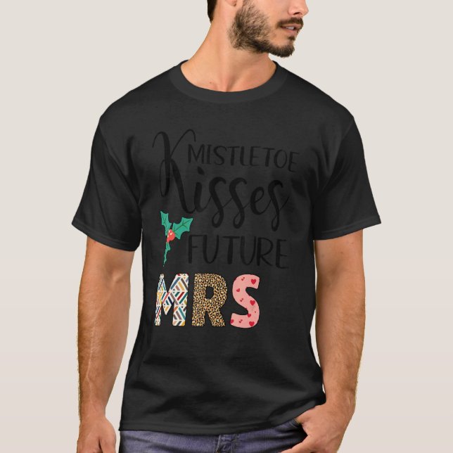Camiseta Mistletoe besa el futuro Sra. Navidades (Anverso)