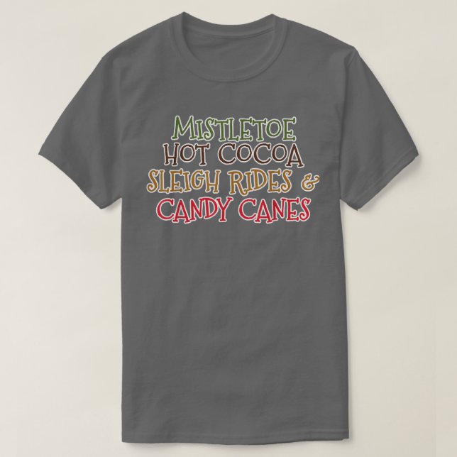 Camiseta Mistletoe Hot Cocoa Sleigh Rides And Candy Canes 8 (Diseño del anverso)