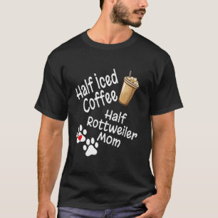 Camiseta Mitad Café con Hielo Mitad Amante de la Madre Rott