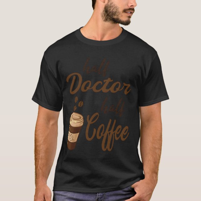 Camiseta Mitad doctora mitad chica del café (Anverso)