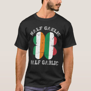 Camiseta Mitad gaélico mitad ajo italiano irlandés San Patr