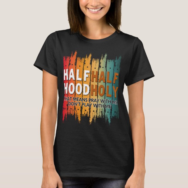 Camiseta mitad santo mitad barrio (Anverso)