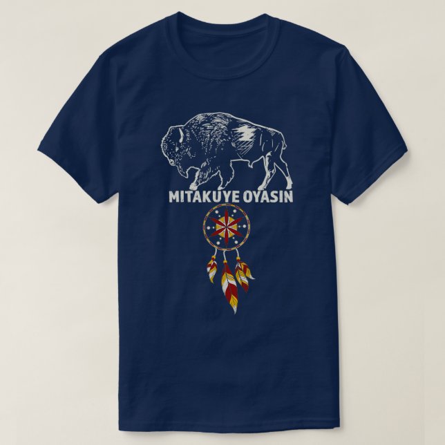 Camiseta Mitakuye Oyasin I Teton Nation Lakota Pride  (Diseño del anverso)
