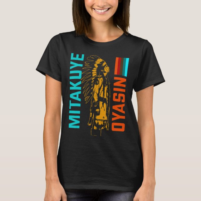Camiseta Mitakuye Oyasin Lakota Teton Sioux Nation T- (Anverso)