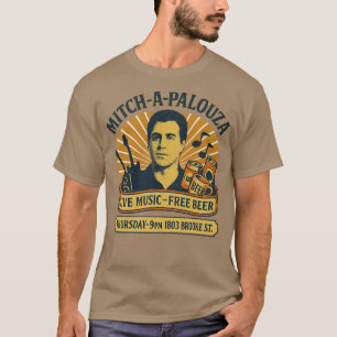Camiseta Mitch-A-Palooza Funny