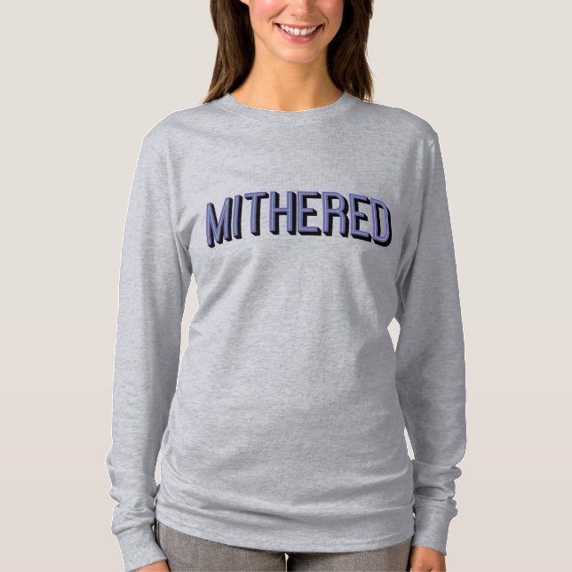 Camiseta MITHERED, dialecto manchester (Anverso)