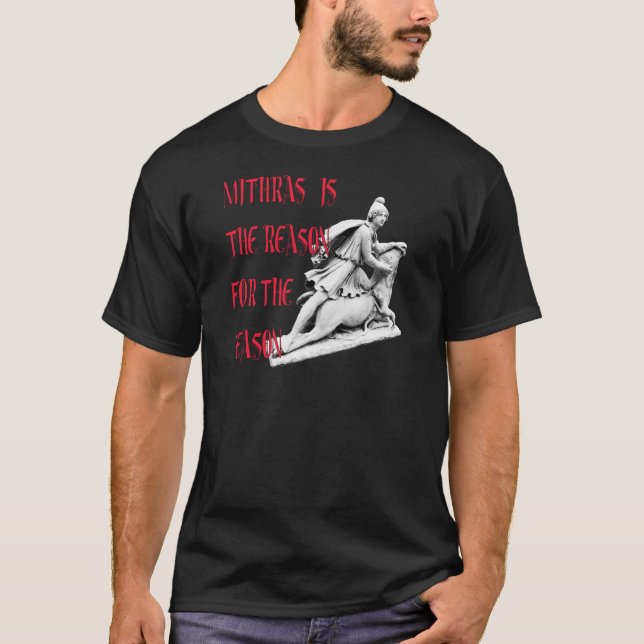 Camiseta Mithras es la razón de la estación (Anverso)