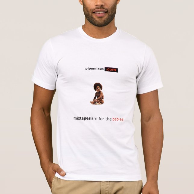 Camiseta Mixtapes está para los bebés (Anverso)