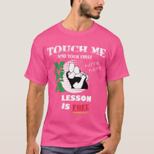 Camiseta Mma Funny Tócame Y Tu Primera Lección Mma Gratis