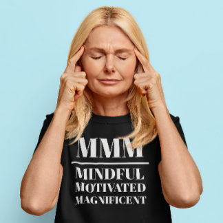 Camiseta MMM- Mentísima, Motivada, Magnífica