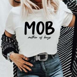 Camiseta MOB: Madre de los niños: Día mínimo de la madre