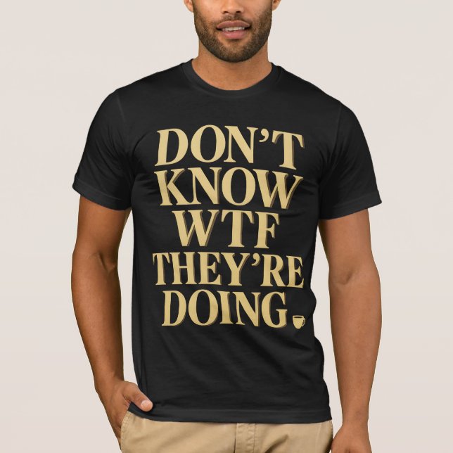 Camiseta Mob Wife Energy: “Don’t Know WTF” Design (Anverso)