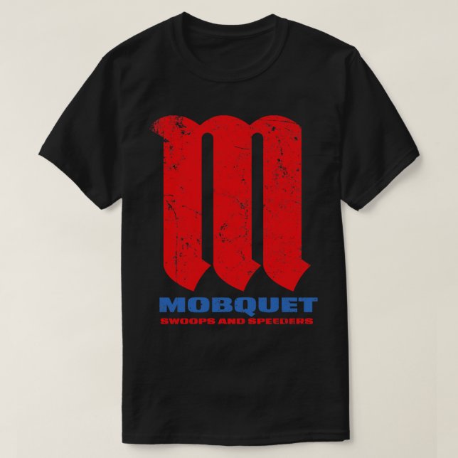 Camiseta Mobquet Swoops y Speeders (Diseño del anverso)