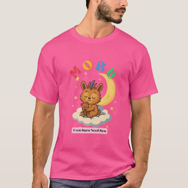 Camiseta MoBu: Incluso las estrellas necesitan descansar (Anverso)