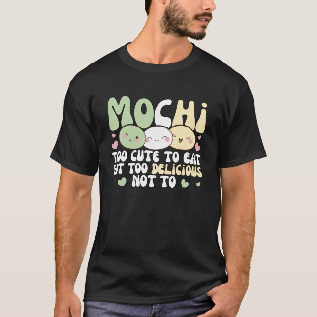 Camiseta Mochi Demasiado Agradable Para Comer Pero Demasiad (Anverso)
