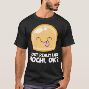 Camiseta Mochi Japonés Me Gusta Realmente Mochi, Ok Pullov
