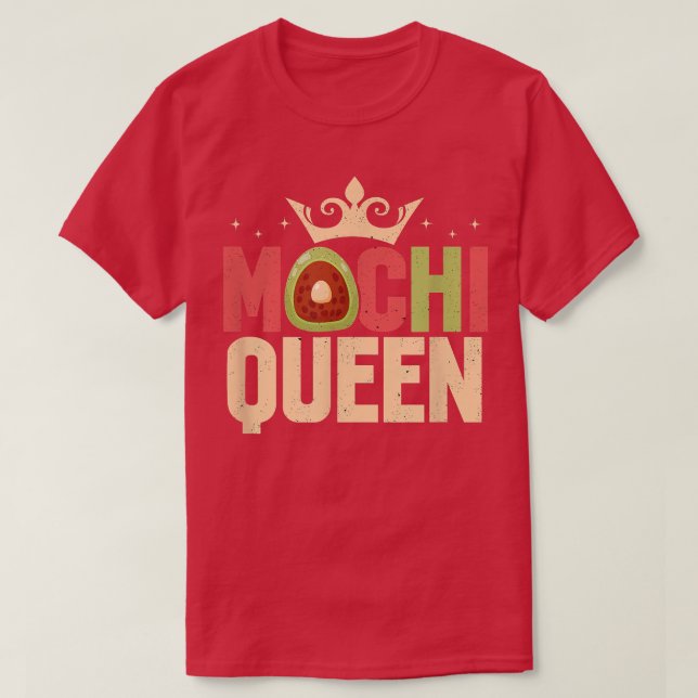 Camiseta Mochi Queen Funny Japanese Rice Cake Dessert Mochi (Diseño del anverso)