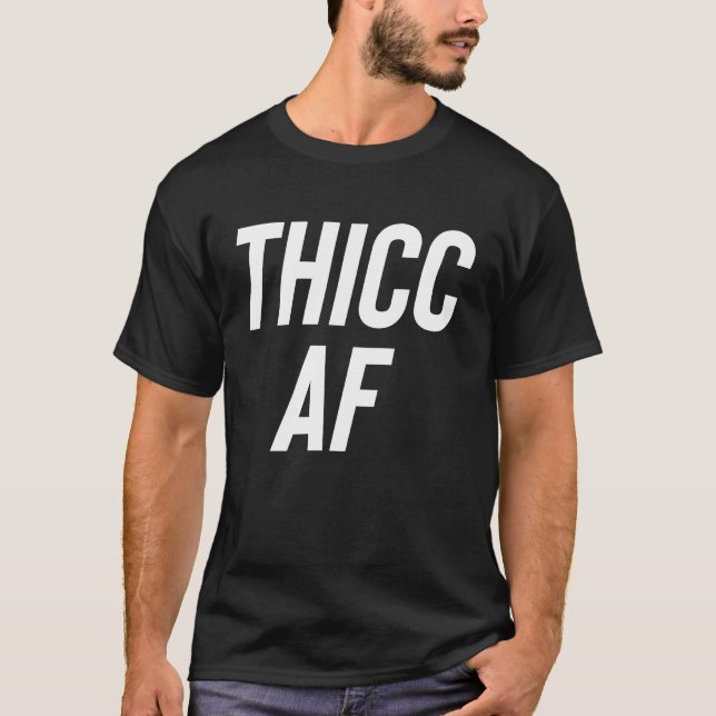 Camiseta Moda del Chica de Curva Guay de Thicc AF (Anverso)