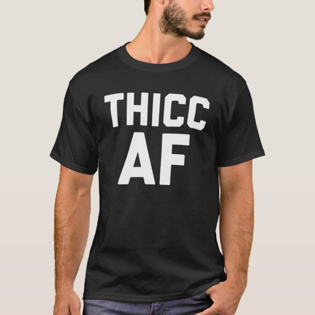 Camiseta Moda del Chica de Curva Guay de Thicc AF (Anverso)