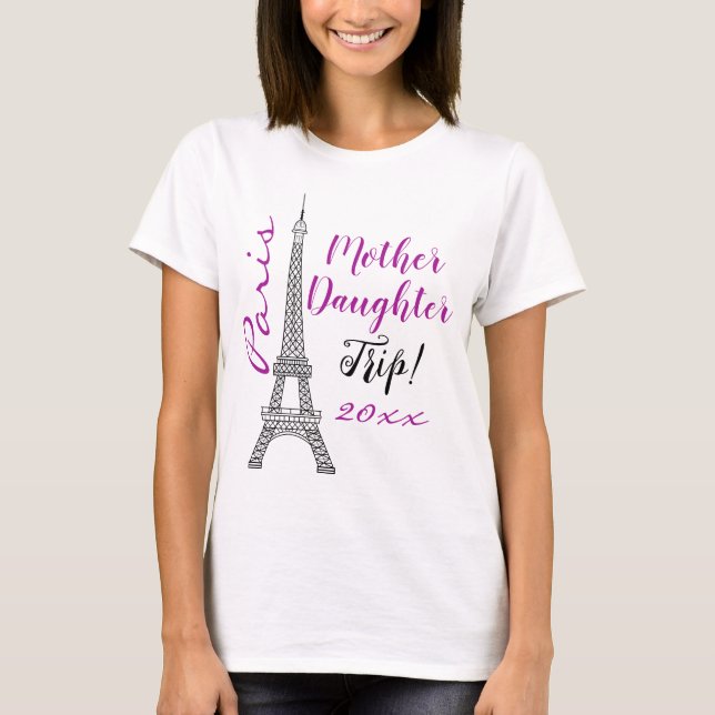 Camiseta Moda Paris Torre Eiffel Viaje de hija madre (Anverso)