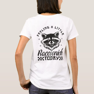 Camiseta Moda Urbana con Sentimiento de Mapache Hoy