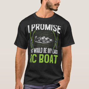 Camiseta Modelo de barco RC Boat Speed Boat - Promesa el úl