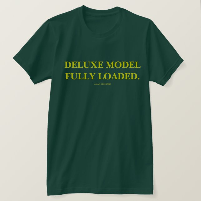 CAMISETA MODELO DELUXE TOTALMENTE CARGADO. (Anverso del diseño)