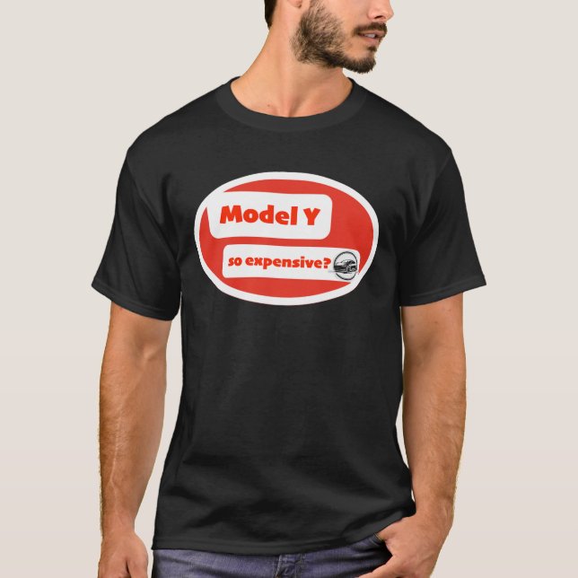 Camiseta Modelo Y tan caro?: Diseño de humor (Anverso)