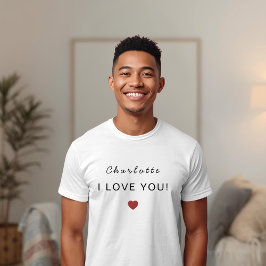 Camiseta Modern Personalized Valentine T-Shirt – I Love You