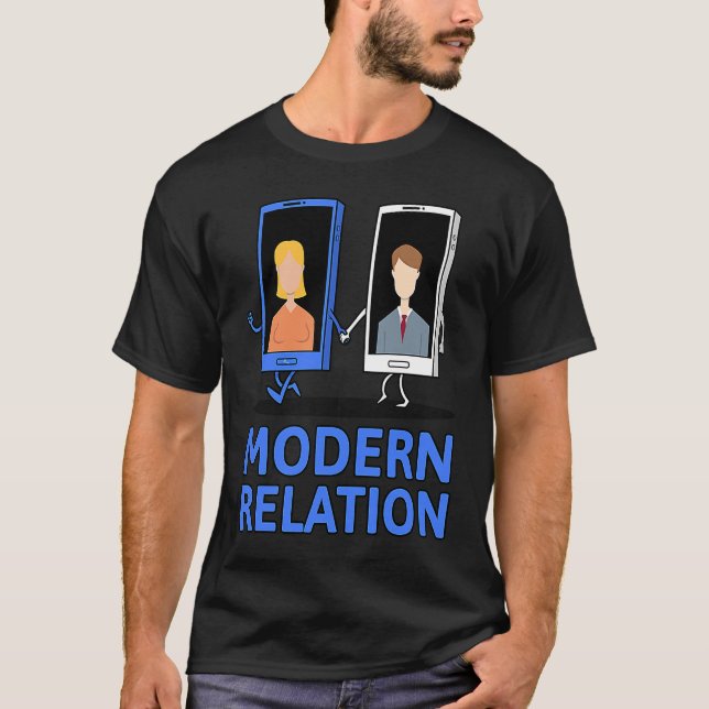 Camiseta Modern Relation  Relationship Today Smartphone Cel (Anverso)
