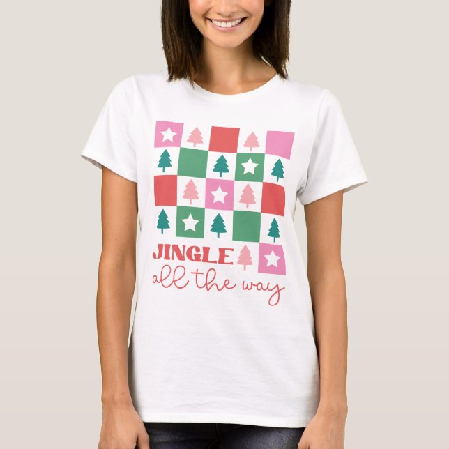 Camiseta Modern Trendy Jingle All the Way Women's Christmas (Anverso)