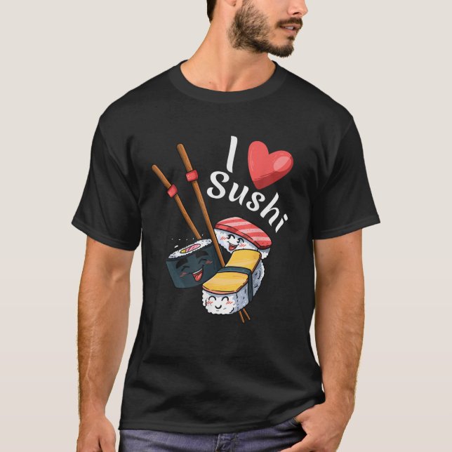 Camiseta Modern Unique Japanese Sushi Sashimi Soy I Love Su (Anverso)