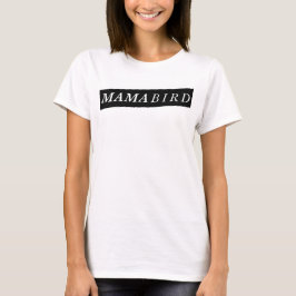 Camiseta moderna de la mamá (mamá Bird)