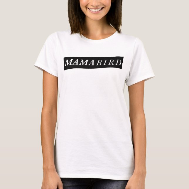 Camiseta moderna de la mamá (mamá Bird) (Anverso)